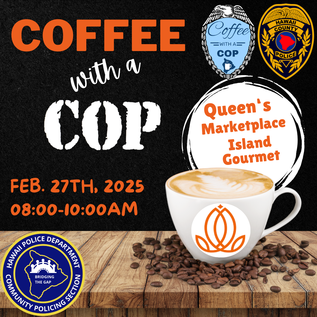 Infographic with cup of coffee inviting the public to Island Gourmet Market at Queens Marketplace for Coffee with a Cop on Thursday, February 27, 2025, from 8 a.m. to 10:00 a.m.